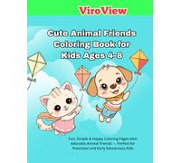Cute Animal Friends Coloring Book for Kids Ages 4-8: Fun, Simple & Happy Coloring Pages with Adorable Animal Friends - Perfect for Preschool and Early Elementary Kids