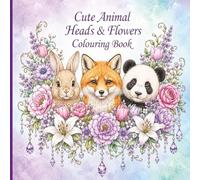 Cute Animal Heads and Flowers Colouring Book for Kids and Adults: 45 Beautiful Animal Face Designs with Flowers Crystal Accents