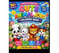 Cute Animal Jobs Coloring Book: Fun Kawaii Animal Careers for Kids Ages 4-8