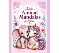 Cute Animal Mandalas for Girls: Cute Animal Mandala Coloring Book for Girls | 50 Unique & Relaxing Coloring Pages