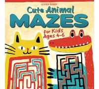 Cute Animal Mazes For Kids Ages 4-6: An Exciting Maze Activity Book with Beautiful Hand-Drawn Illustrations for Boys and Girls