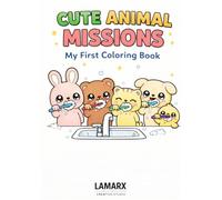 Cute Animal Missions: My First Coloring Book