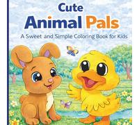 Cute Animal Pals: A Sweet and Simple Coloring Book for Kids