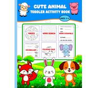Cute Animal Toddler Activity Book: Easy Mazes, Simple Word Search, Word Scramble, Vocabulary Builders & Big Coloring Pages for Preschool Fun