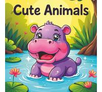 Cute Animals: 33 detailed images of Cute Animals of the World. Suits kids 5-8 or the whole family. Great gift idea for Christmas season.