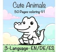 Cute Animals 50 Pages-coloring-V1: 3-Language-EN/DE/ES
