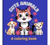 Cute animals: A colouring book for kids
