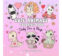 Cute Animals: A Cozy Coloring Book for Adults and Teens | Daily Dose of Magic Series: Bold and Easy Designs for Relaxation and Stress Relief or Hygge ... Cozy Coloring Books for Adults and Teens)