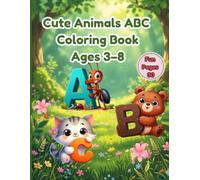 Cute Animals ABC Coloring Book: Fun and Easy Coloring Pages for Kids Ages 3-8