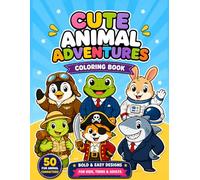 Cute Animals Adventures Coloring Book: 50 Fun Animal Characters in Costumes and Careers | Easy Bold & Simple Coloring Pages for Kids, Teens, and Adults