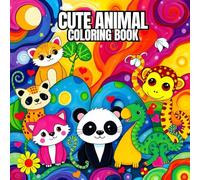 Cute Animals Adventures: Relaxing Coloring Pages Featuring Pandas, Kittens, Foxes, and More in Fantasy Settings: 50 Fun and Relaxing Coloring Pages of Adorable Animals in Dreamy Landscapes