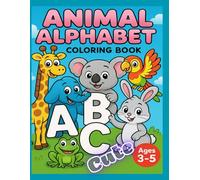 Cute Animals Alphabet Coloring book: "Perfect for Little Hands Learning Letters and Loving Animals" (Tiny Tails Coloring Club)