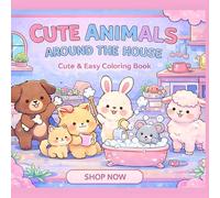 Cute Animals Around The House: Adorable Little Pets in Cozy Home Scenes for Relaxing and Creative Fun