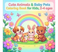 Cute Animals & Baby Pets Coloring Book: Fun and Easy Coloring Pages for Kids Ages 2-4 | Simple Baby Animals for Toddlers and Preschoolers