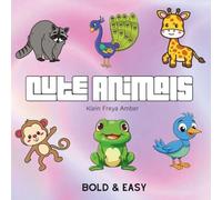 Cute Animals: Bold and Easy Coloring Book for Adults and Kids, Bold and Easy, Simple and Big Designs for Relaxation Featuring Cute Animals (Bold & Easy Coloring)