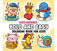 Cute Animals Bold and Easy Coloring Book for Kids: Fun and Simple Coloring Pages