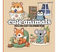 Cute Animals: Bold and Easy Colouring Book