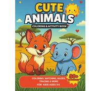 Cute Animals Coloring & Activity Book for Kids Ages 3-6: Over 80 Fun Activities for Preschool & Kindergarten