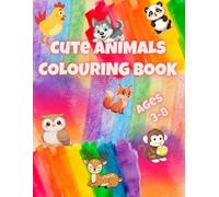 Cute Animals Coloring Book 100 Pages | Fun & Easy Coloring Pages for Kids Ages 3-8 | Big, Bold Designs with Adorable Animals for Boys & Girls