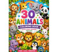 Cute Animals Coloring Book: 30 Easy Color & Copy Pages with Adorable Baby Animals for Kids Ages 3-8 | Learn Colors, Build Creativity & Have Fun