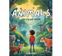 Cute Animals Coloring Book: An Adorable Animal Coloring Book for Little Artists