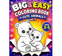 Cute Animals Coloring Book: Big & Easy Coloring Book for Kids Ages 3-5 | 30 Simple and Fun Designs for Toddlers