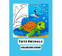 Cute Animals Coloring book: Cute Animal Coloring Book for Kids, From 4 to 7 years
