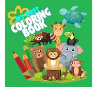 Cute Animals Coloring Book: Educational Coloring Pages with animals for children 3-5