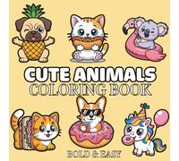 Cute Animals: Coloring Book for Adults and Kids, featuring Cute Aniamals, Cat, Cute Dogs, Food & Snacks and More Designs (Bold & Easy Coloring)