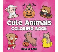 Cute Animals: Coloring Book for Adults and Kids, Featuring Landscapes, Cute Stuffs, Flowers, Cute Animals and More (Bold & Easy Coloring)