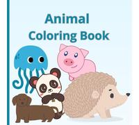 Cute Animals Coloring Book for children: Educational and Fun Coloring Pages with Animals and their Names for Kindergarten Kids ages 2-5