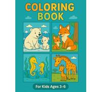 Cute Animals Coloring Book For Kids 3-6: Baby Animals And Their Moms: Lovable Coloring Pages Of Mom And Baby Animals From Around The World -Farm, ... and Australian Animals For Kids Ages 3-6