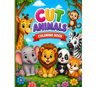 Cute Animals Coloring Book for Kids: Adorable Baby Animals to Color in Black & White and Full Color | Fun Activity Book for Boys & Girls Ages 3-8