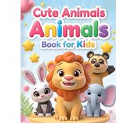 Cute Animals Coloring Book for Kids:: Adorable Creatures to Color and Enjoy Simple, Fun, and Easy Animal Designs for Kids Ages 3-8