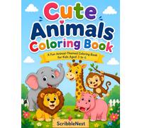 Cute Animals Coloring Book for Kids Aged 3-6: 15 Easy Animal Coloring Pages With Matching Full-Color Reference Pages | Bold, Simple Designs for Toddlers & Preschoolers