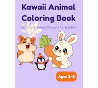Cute Animals Coloring Book for Kids Ages 2-8: Big & Simple Cartoon Animal Designs for Toddlers and Preschoolers - Farm, Wild, Ocean and Jungle ... - Perfect First Coloring Book for Toddlers