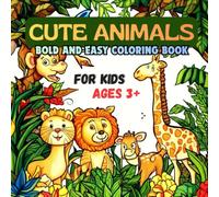 Cute Animals Coloring Book for Kids Ages 3+: 40 Fun Coloring Pages with Animal & Bird Names | 8.5 x 8.5 Inches Square Learning Book for Toddlers & Preschoolers
