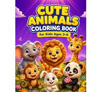 Cute Animals Coloring Book for Kids Ages 3-6: Big & Easy Coloring Pages for Toddlers and Preschoolers, Fun Simple Designs for Beginners (JoyNest Kids Coloring Series)