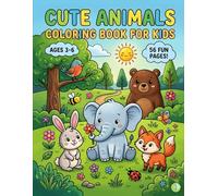 Cute Animals Coloring Book for Kids Ages 3-6: Easy and Fun Coloring Pages for Toddlers and Preschoolers | Adorable Farm, Jungle, Safari, and Ocean Animals for Boys and Girls