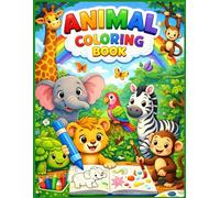 Cute Animals Coloring Book for Kids Ages 3-6: Fun and Easy Animal Coloring Pages with Color Examples | Big 8.5x11 Pages | Perfect for Preschool and Toddlers Vol - 1