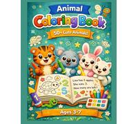 Cute Animals Coloring Book for Kids Ages 3-7: Cute Animals Coloring Book for Kids Ages 3-7: 50 Fun and Easy Coloring Pages of Adorable Animals for Boys and Girls