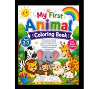 Cute Animals Coloring Book for Kids Ages 3-7: Fun and Easy Animal Coloring Pages for Toddlers and Young Children | Cute Zoo, Farm, Jungle, and Forest Animals for Creative Learning and Relaxation