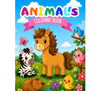 Cute Animals Coloring Book for Kids Ages 3-8: Coloring Fun for Kids, Animals Coloring Book, 50 Fun Coloring Pages