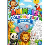 Cute Animals Coloring Book for Kids Ages 4-8: Adorable Pets, Farm Animals, Forest Friends, and Sea Creatures Pictures to Color with Bold Lines