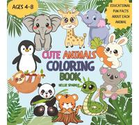 Cute Animals Coloring Book for Kids Ages 4-8: Learn Fun Facts About Adorable Creatures While Coloring! | Educational Activity Book with 33+ Wholesome Designs | 8.5x8.5 Inch