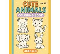 Cute Animals Coloring Book for Kids Ages 4-8 - Volume 10