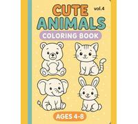 Cute Animals Coloring Book for Kids Ages 4-8 - Volume 4