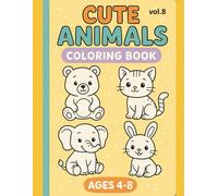 Cute Animals Coloring Book for Kids Ages 4-8 - Volume 8