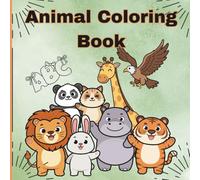 Cute Animals Coloring book for Kids: Coloring Pages with Animals & Alphabets 3-8