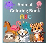 Cute Animals Coloring Book for Kids: Educational Coloring Pages with Animals and Alphabets for Preschool Children Ages 3-6